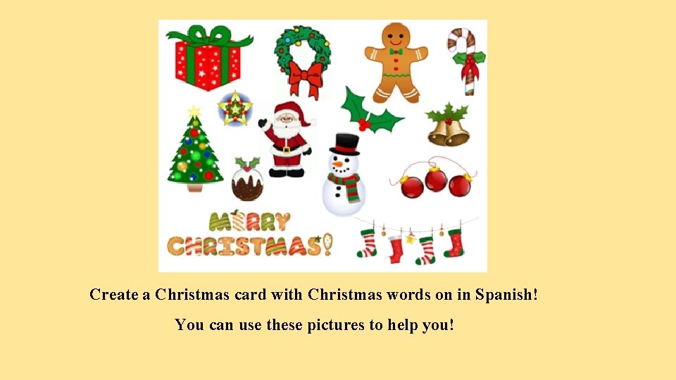 Create a Christmas card with Christmas words on in Spanish! You can use these