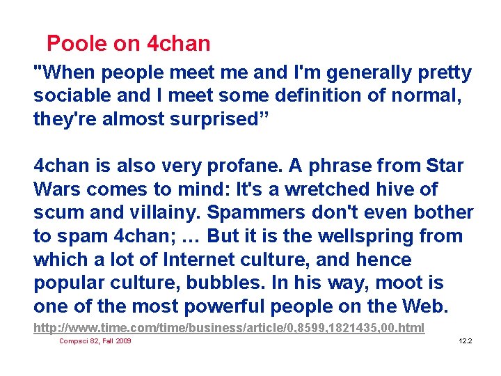 Poole on 4 chan "When people meet me and I'm generally pretty sociable and