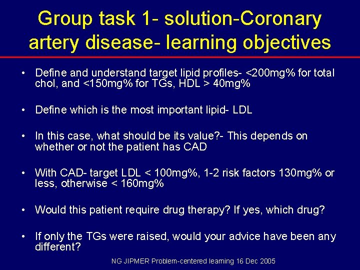 Group task 1 - solution-Coronary artery disease- learning objectives • Define and understand target