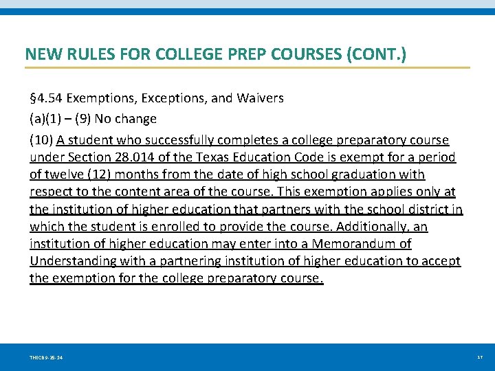 NEW RULES FOR COLLEGE PREP COURSES (CONT. ) § 4. 54 Exemptions, Exceptions, and