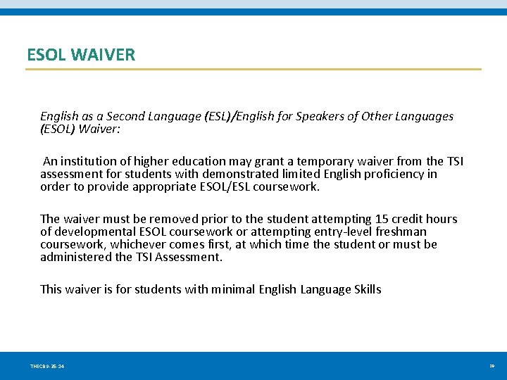 ESOL WAIVER English as a Second Language (ESL)/English for Speakers of Other Languages (ESOL)