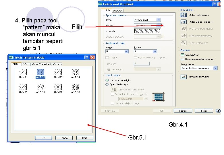 4. Pilih pada tool “pattern” maka akan muncul tampilan seperti gbr 5. 1 Pilih