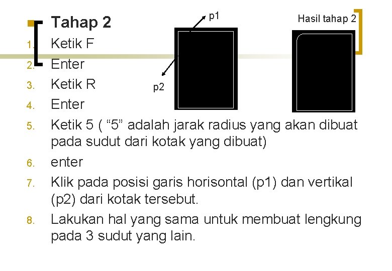 p 1 Hasil tahap 2 n Tahap 2 1. Ketik F Enter Ketik R