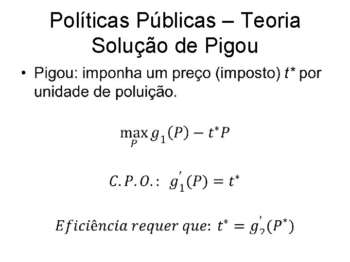 Políticas Públicas – Teoria Solução de Pigou • 