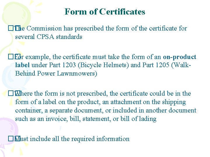 Form of Certificates �� The Commission has prescribed the form of the certificate for