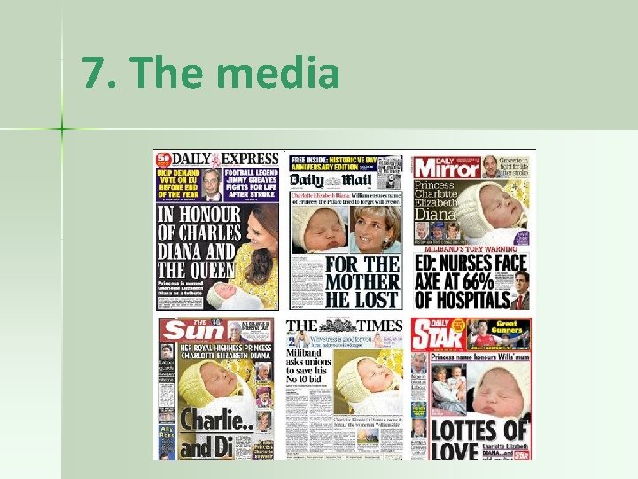 7. The media 