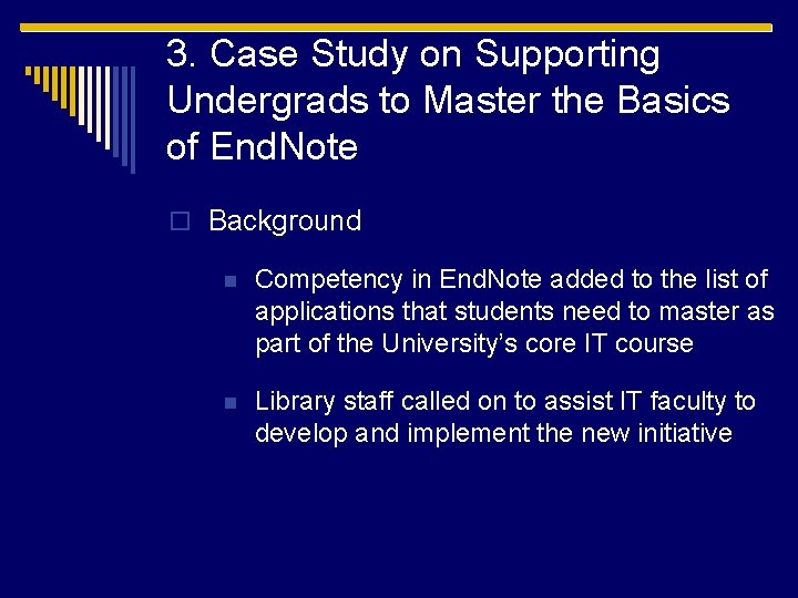 3. Case Study on Supporting Undergrads to Master the Basics of End. Note o