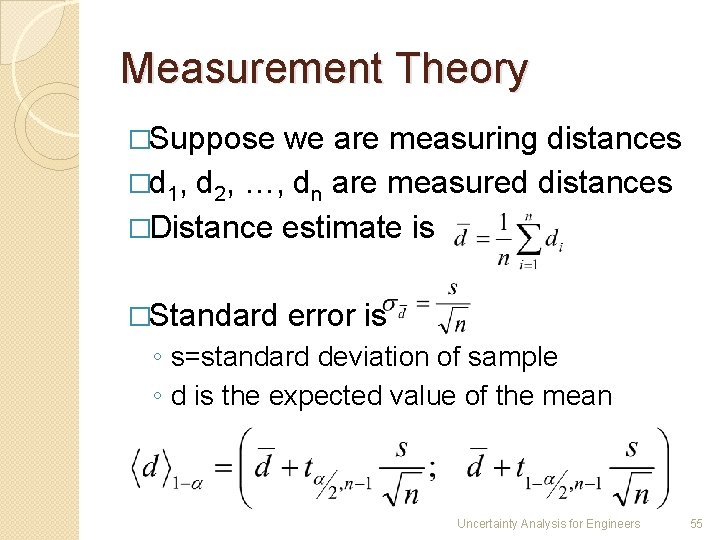 Measurement Theory �Suppose we are measuring distances �d 1, d 2, …, dn are