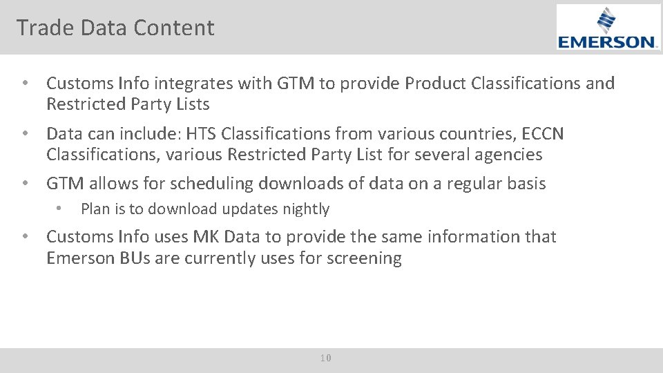 Trade Data Content • Customs Info integrates with GTM to provide Product Classifications and