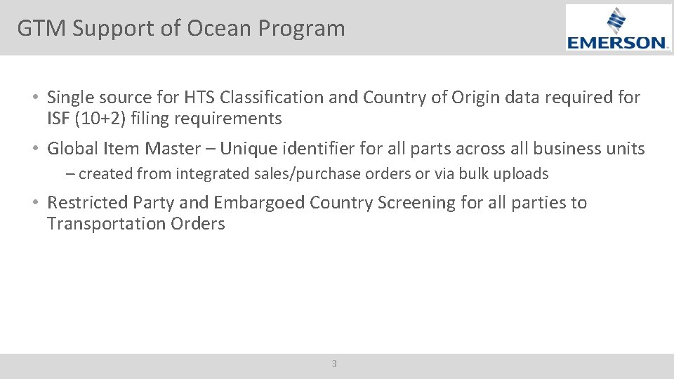 GTM Support of Ocean Program • Single source for HTS Classification and Country of