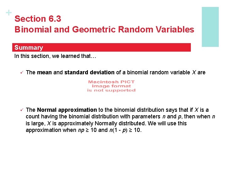 + Section 6. 3 Binomial and Geometric Random Variables Summary In this section, we