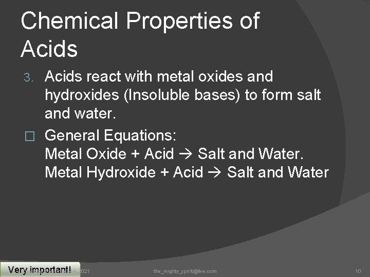 Chemical Properties of Acids react with metal oxides and hydroxides (Insoluble bases) to form