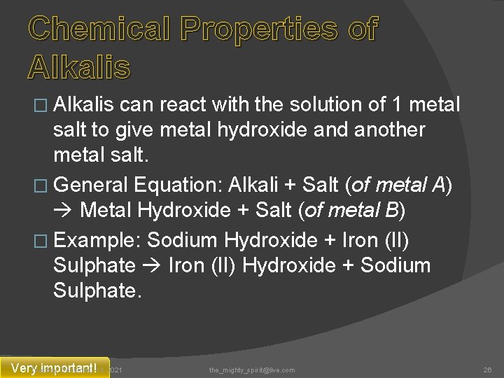 Chemical Properties of Alkalis � Alkalis can react with the solution of 1 metal
