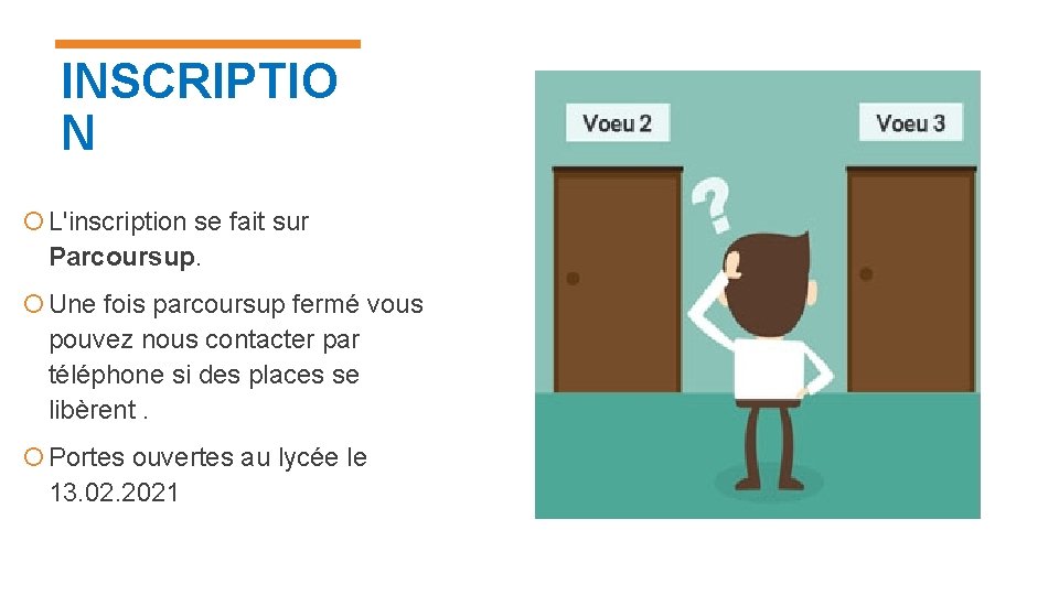 INSCRIPTIO N L'inscription se fait sur Parcoursup. Une fois parcoursup fermé vous pouvez nous