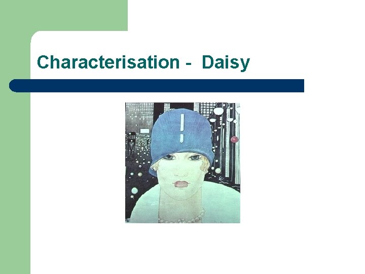 Characterisation - Daisy 