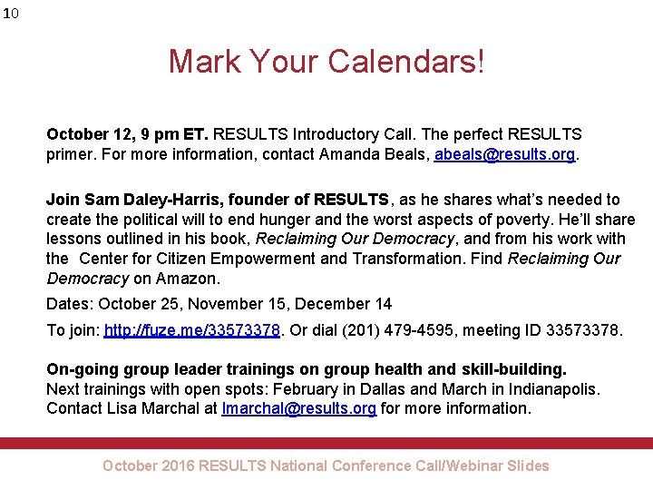 10 Mark Your Calendars! October 12, 9 pm ET. RESULTS Introductory Call. The perfect