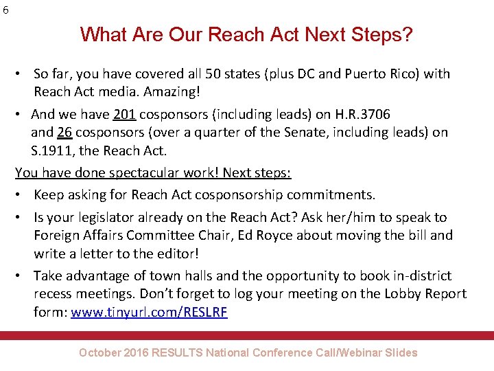 6 What Are Our Reach Act Next Steps? • So far, you have covered