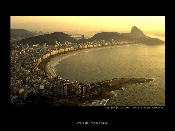 c NILO LIMA Copyright O Praia de Copacabana Proibido o uso sem autorização 