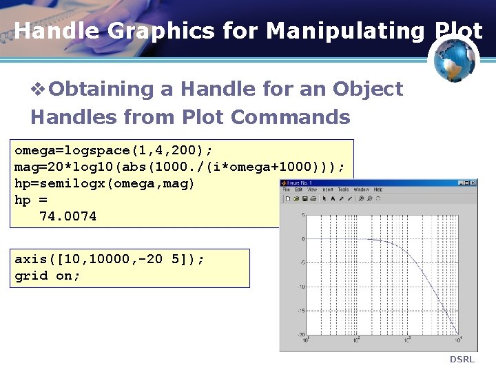 Handle Graphics for Manipulating Plot v Obtaining a Handle for an Object Handles from