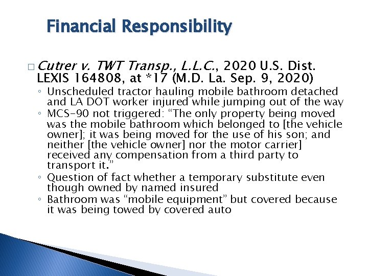 Financial Responsibility � Cutrer v. TWT Transp. , L. L. C. , 2020 U.