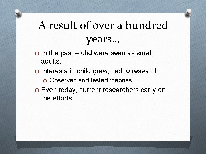 A result of over a hundred years… O In the past – chd were A result of over a hundred years… O In the past – chd were