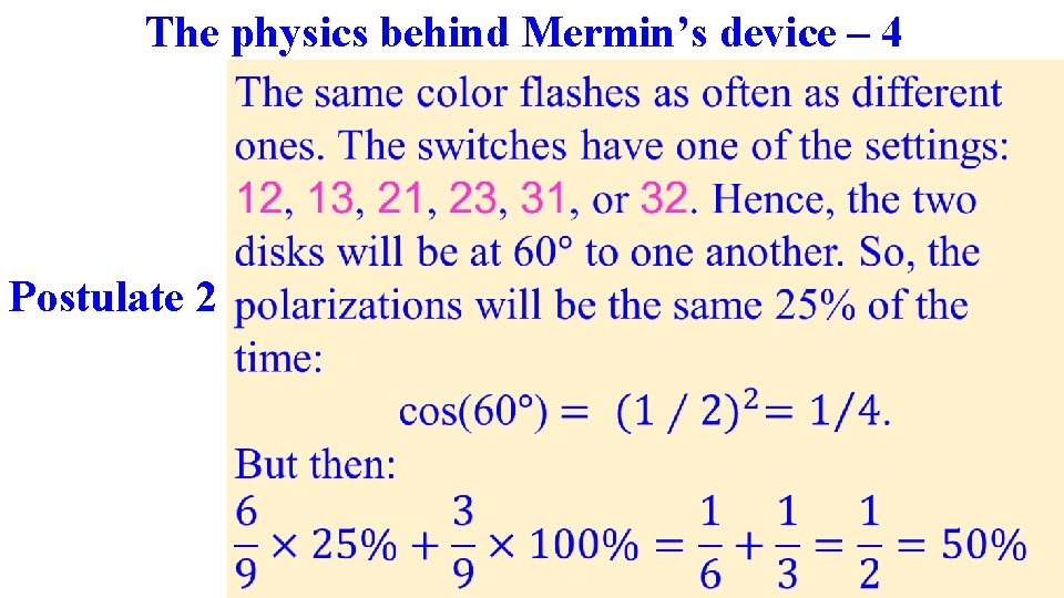 The physics behind Mermin’s device – 4 Postulate 2 