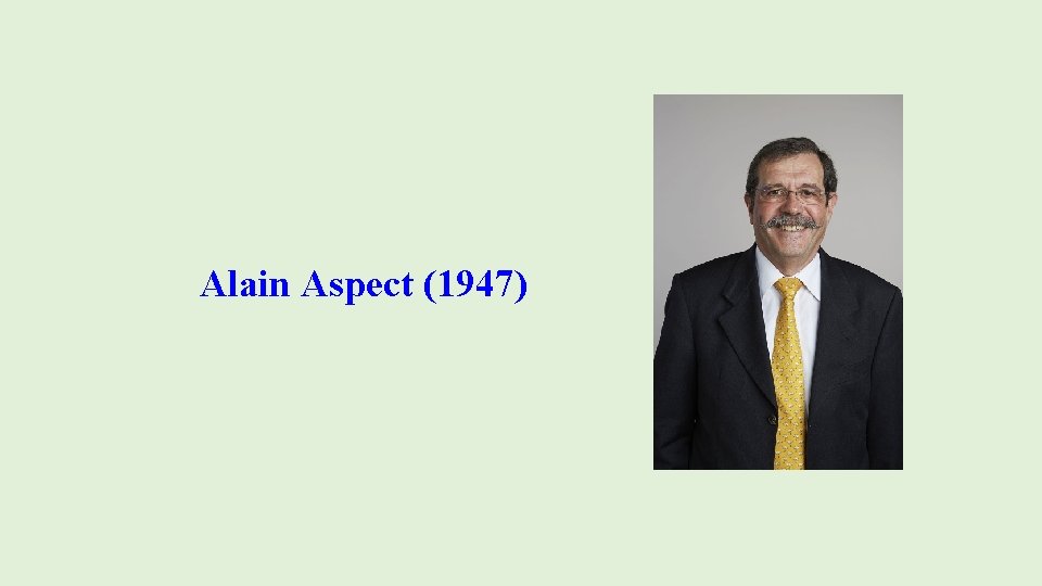 Alain Aspect (1947) 