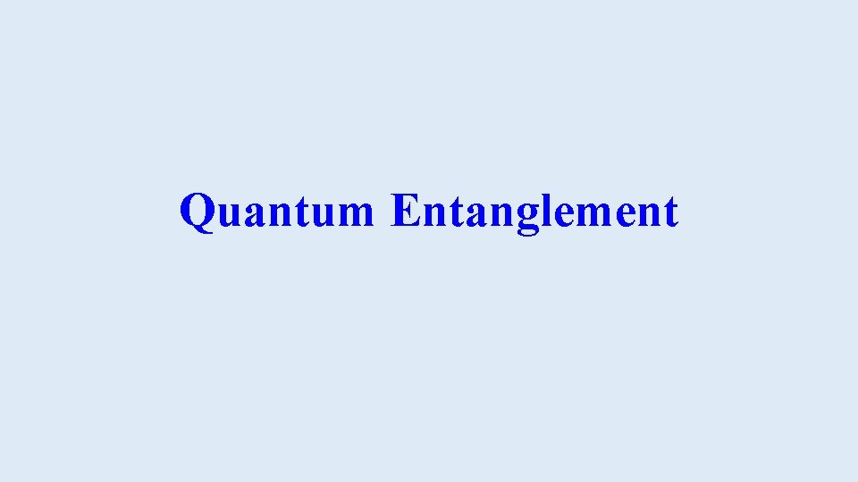 Quantum Entanglement 