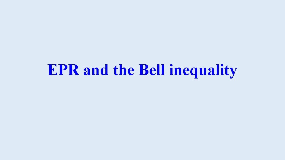 EPR and the Bell inequality 