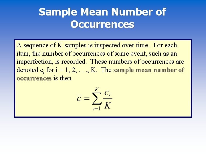 Sample Mean Number of Occurrences A sequence of K samples is inspected over time.