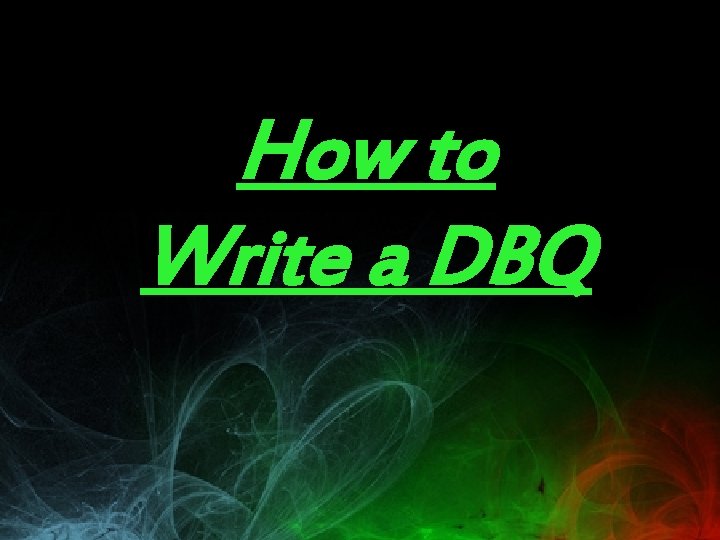 How to Write a DBQ 