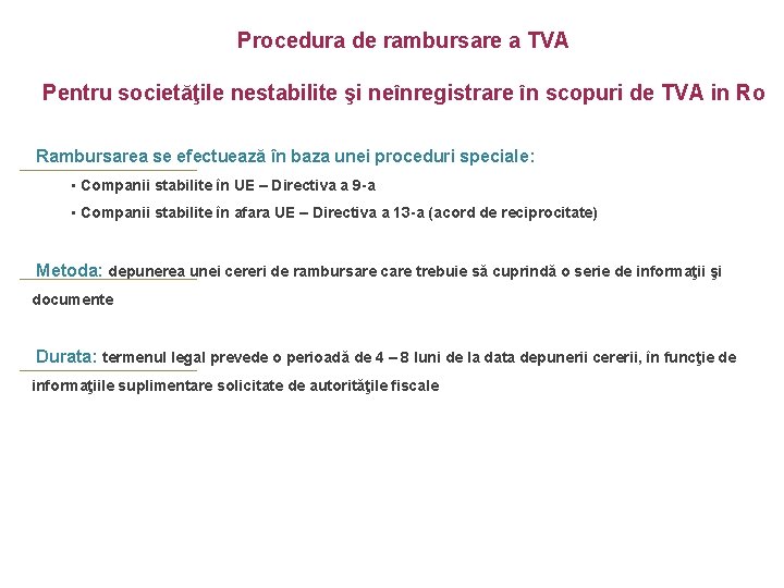 Procedura de rambursare a TVA Pentru societăţile nestabilite şi neînregistrare în scopuri de TVA