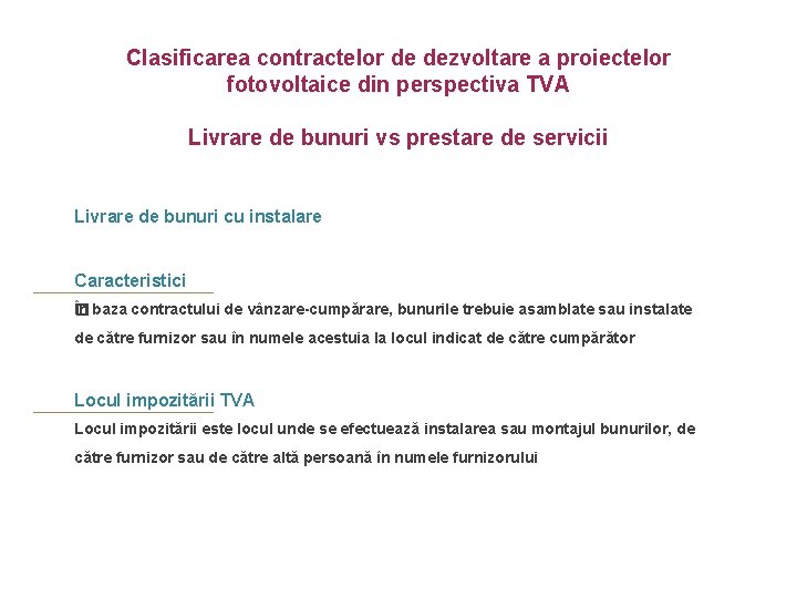 Clasificarea contractelor de dezvoltare a proiectelor fotovoltaice din perspectiva TVA Livrare de bunuri vs