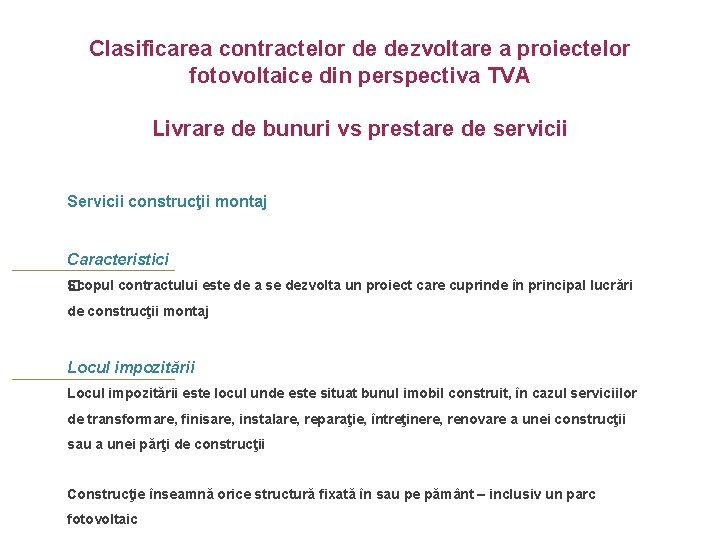 Clasificarea contractelor de dezvoltare a proiectelor fotovoltaice din perspectiva TVA Livrare de bunuri vs