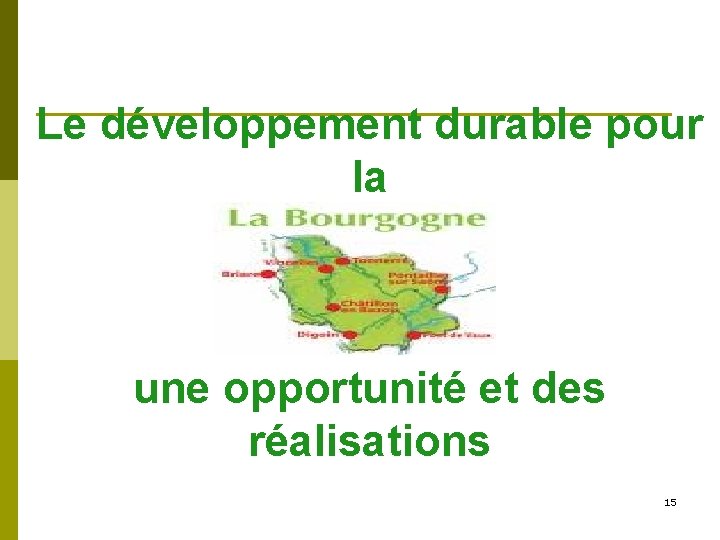 Le développement durable pour la une opportunité et des réalisations 15 