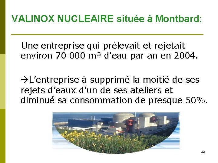 VALINOX NUCLEAIRE située à Montbard: Une entreprise qui prélevait et rejetait environ 70 000