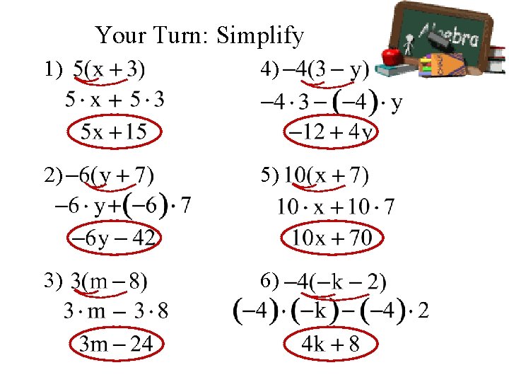 Your Turn: Simplify 1) 4) 2) 5) 3) 6) 