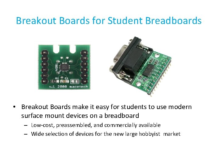Breakout Boards for Student Breadboards • Breakout Boards make it easy for students to