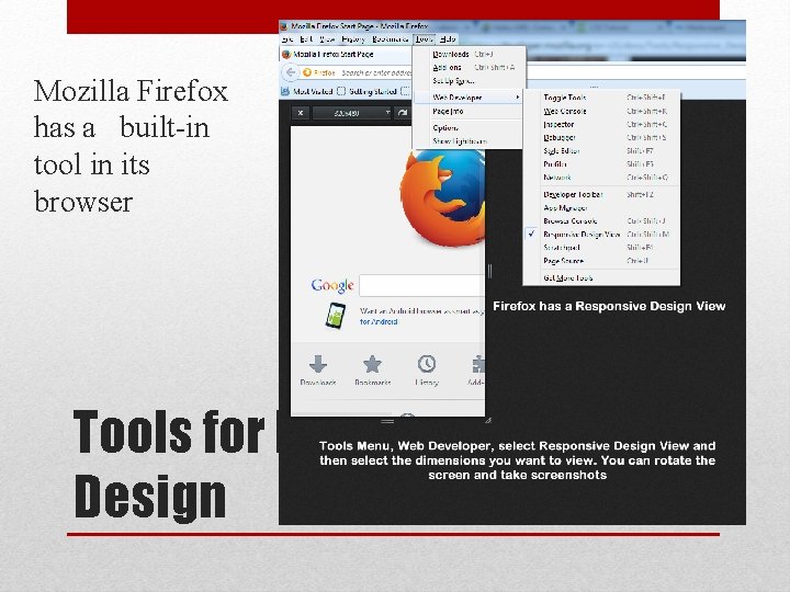 Mozilla Firefox has a built-in tool in its browser Tools for Responsive Web Design