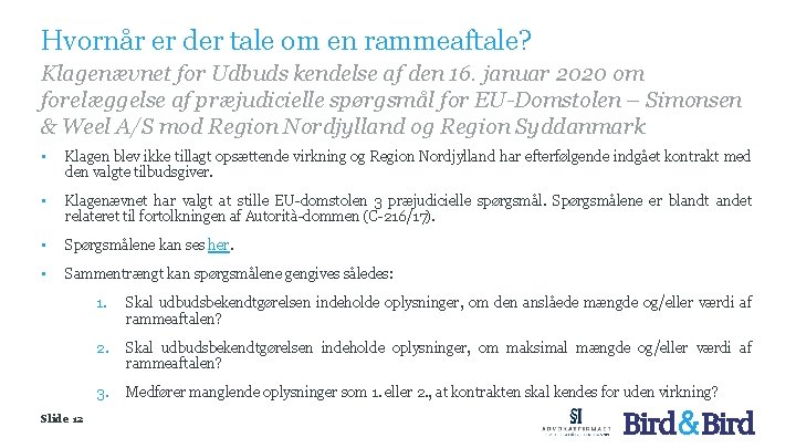 Hvornår er der tale om en rammeaftale? Klagenævnet for Udbuds kendelse af den 16.