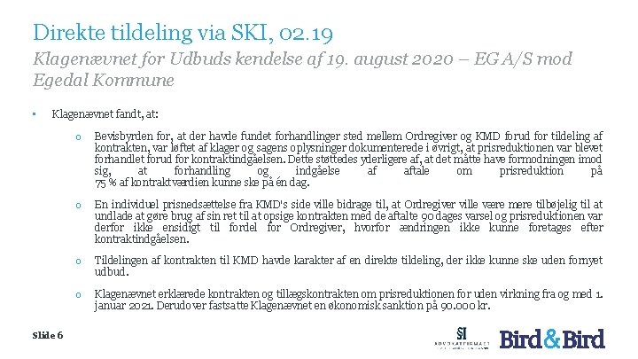 Direkte tildeling via SKI, 02. 19 Klagenævnet for Udbuds kendelse af 19. august 2020