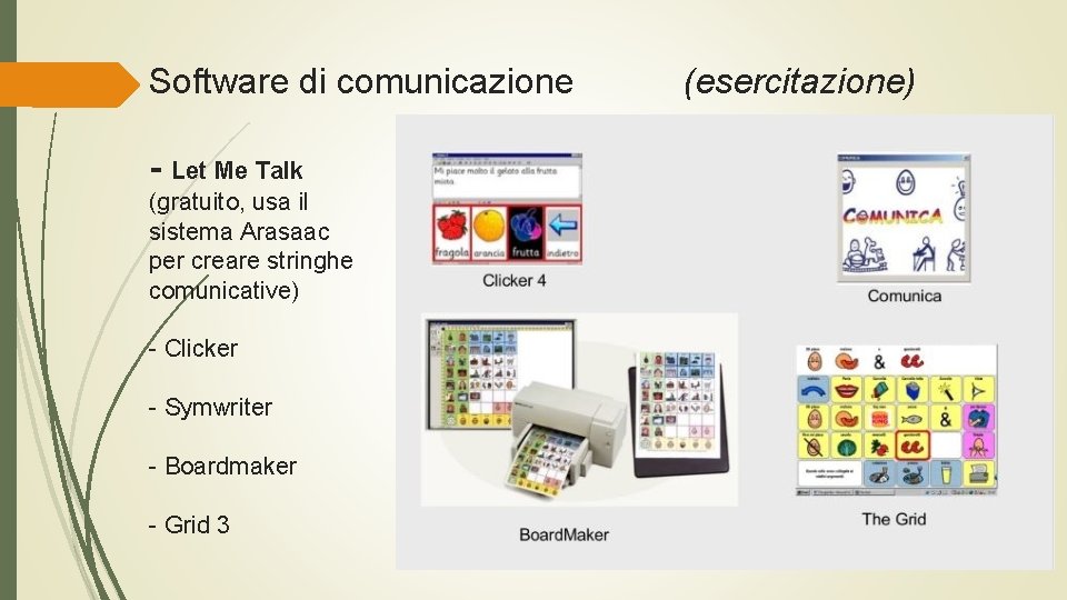 Software di comunicazione - Let Me Talk (gratuito, usa il sistema Arasaac per creare