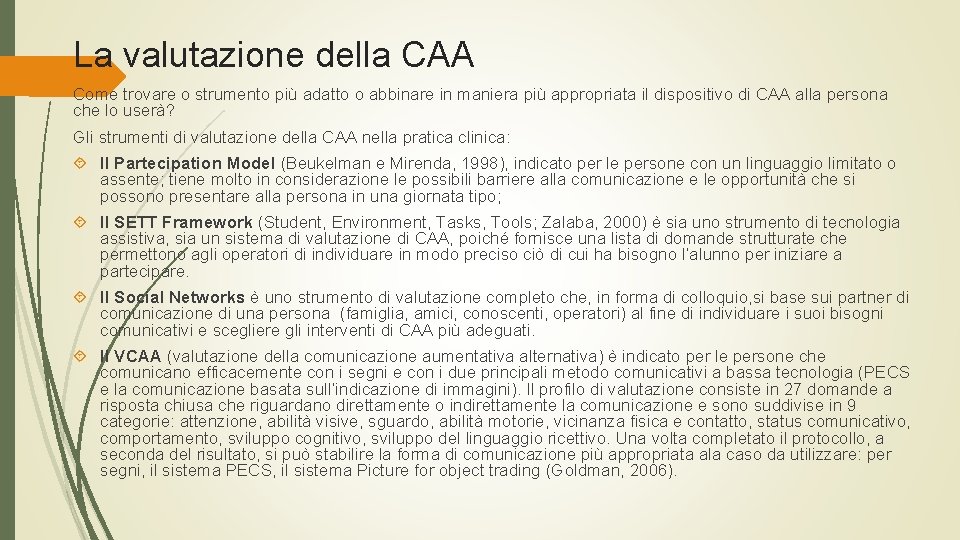 La valutazione della CAA Come trovare o strumento più adatto o abbinare in maniera