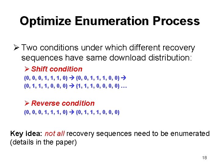 Optimize Enumeration Process Ø Two conditions under which different recovery sequences have same download