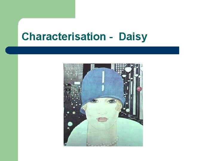 Characterisation - Daisy 