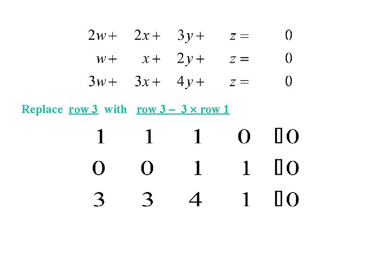 Replace row 3 with row 3 – 3 row 1 