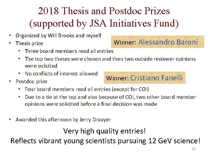 2018 Thesis and Postdoc Prizes (supported by JSA Initiatives Fund) • Organized by Will