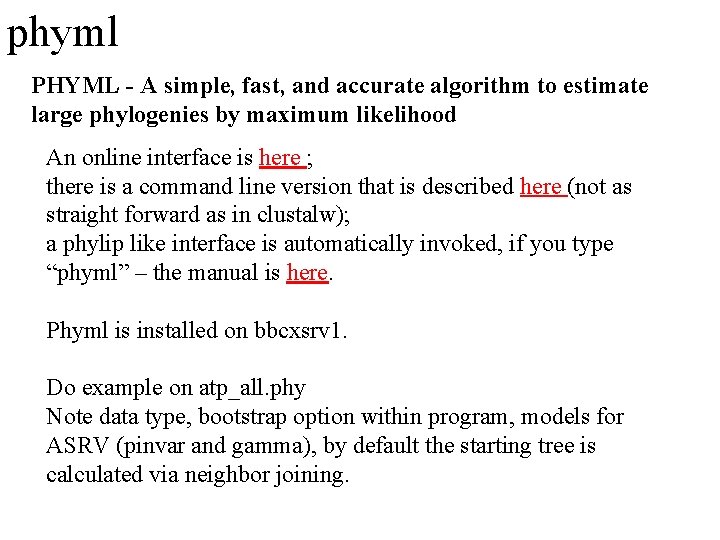 phyml PHYML - A simple, fast, and accurate algorithm to estimate large phylogenies by