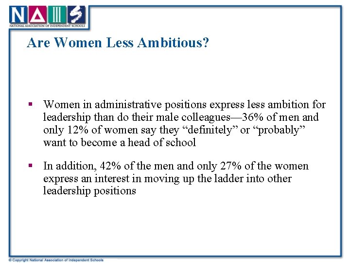 Are Women Less Ambitious? § Women in administrative positions express less ambition for leadership
