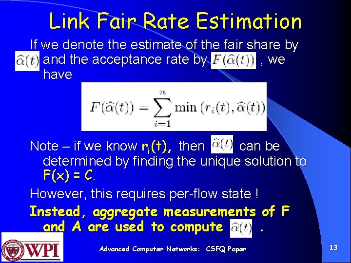 Link Fair Rate Estimation If we denote the estimate of the fair share by